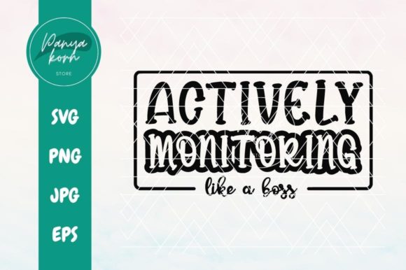 Actively Monitoring Like a Boss: A Crafts and Graphics Review