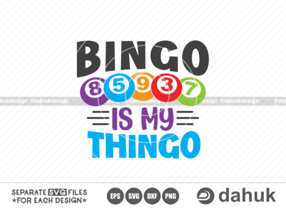 Bingo is My Thingo, Bingo Funny Quotes Graphics and Crafts Review