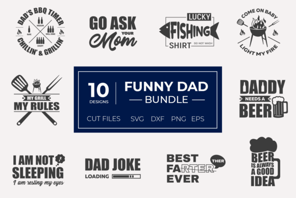 Funny Dad Bundle Svg, Father s Day Craft Graphics