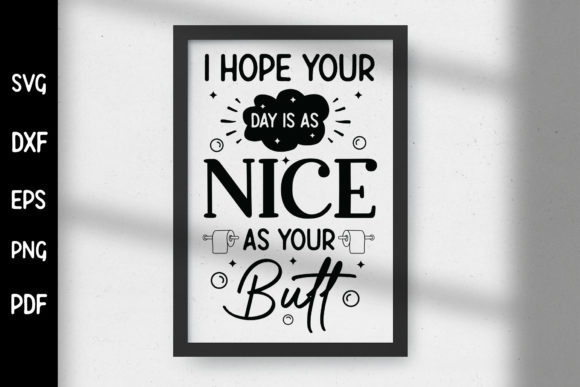 I Hope Your Day is As Nice As Your Butt: A Designer's Review of Graphics and Crafts