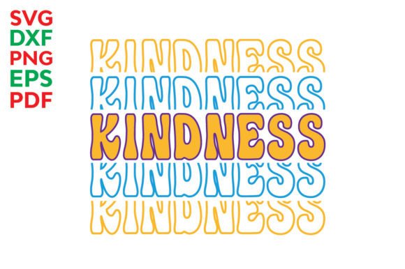 Kindness Svg, Kind Svg: A Practical Graphics Review for Crafts