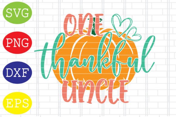 One Thankful Uncle Svg: A Crafts Graphics Review for Publishers
